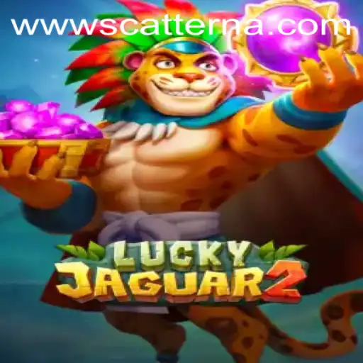Discover the Excitement of Luckyjaguar2 and the Thrills of Scatter Na